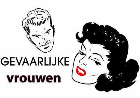 gevaarlijk vrouwen